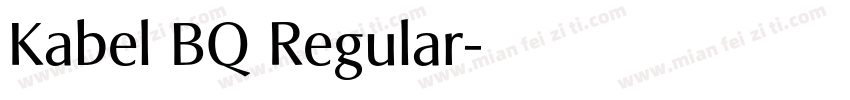 Kabel BQ Regular字体转换